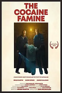 Главный постер фильма «The Cocaine Famine (2018)»