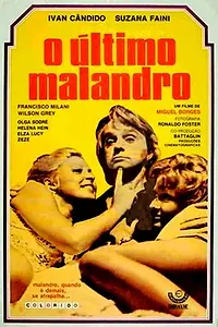 Постер к фильму «O Último Malandro (1974)»