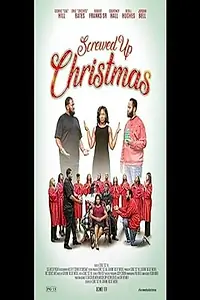 Постер к фильму «Screwed Up Christmas (2018)»