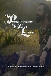 Главный постер фильма «Poughkeepsie Is for Lovers (2022)»