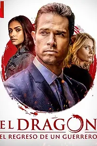 Постер к сериалу «Дракон: Возвращение воина (2019 - 2020)»