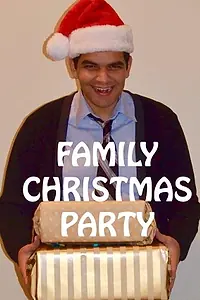 Главный постер фильма «Family Christmas Party (2018)»