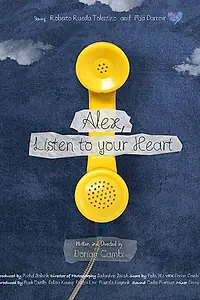 Главный постер фильма «Alex, Listen to your Heart (2018)»