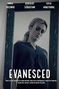 Постер к фильму «Evanesced (2020)»