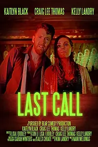 Постер к фильму «Last Call (2018)»