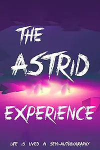 Постер к фильму «The Astrid Experience»