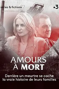 Постер к фильму «Amours à mort (2019)»