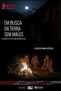 Постер к фильму «Em busca da terra sem males (2017)»