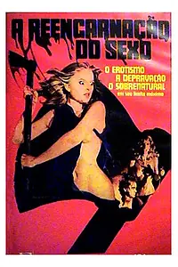 Главный постер фильма «Реинкарнация секса (1982)»