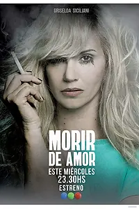 Постер к сериалу «Morir de Amor (2018)»