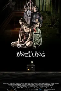 Главный постер фильма «Giltrude's Dwelling (2019)»