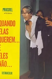 Главный постер фильма «Quando Elas Querem... e Eles Não (1975)»