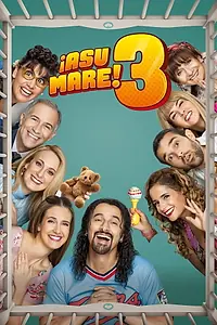 Постер к фильму «¡Asu Mare! 3 (2018)»