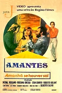 Постер к фильму «Amantes, Amanhã Se Houver Sol (1975)»