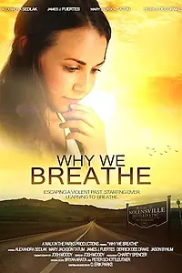 Постер к фильму «Why We Breathe (2019)»