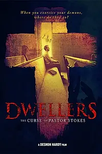 Постер к фильму «Dwellers: The Curse of Pastor Stokes (2019)»