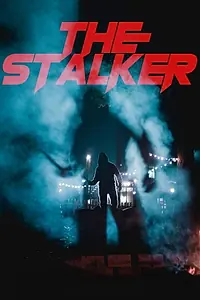 Главный постер фильма «The Stalker (2020)»
