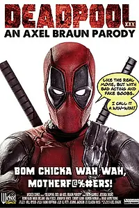 Постер к фильму «Deadpool XXX: An Axel Braun Parody (2018)»