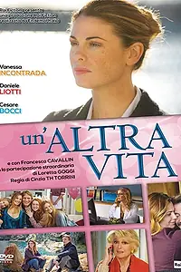 Главный постер сериала «Un'altra vita (2014)»