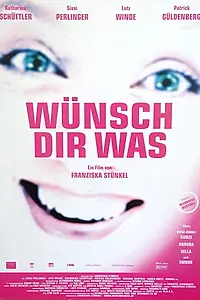 Постер к фильму «Wünsch Dir was (2001)»