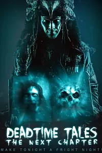 Главный постер фильма «Deadtime Tales 2 (2018)»