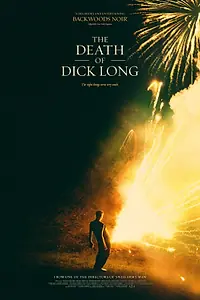Постер к фильму «Смерть Дика Лонга (2018)»