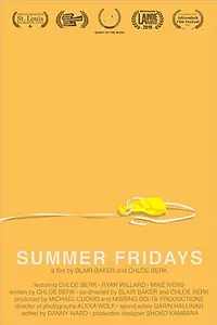Главный постер фильма «Summer Fridays (2019)»