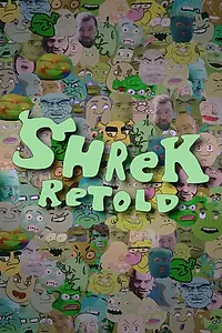 Постер к мультфильму «Shrek Retold (2018)»