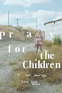 Главный постер фильма «Pray for the Children (2018)»