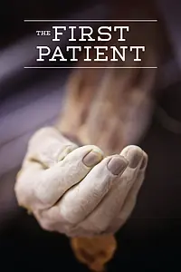 Постер к фильму «The First Patient (2018)»