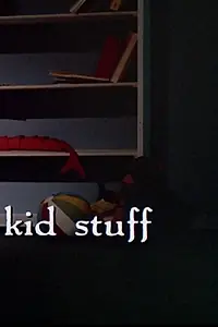 Постер к мультфильму «Kid Stuff (1990)»