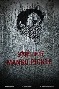 Постер к фильму «Mango Pickle (2020)»