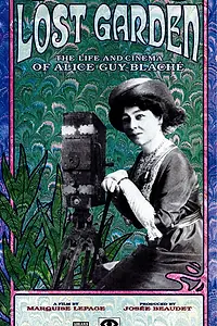 Постер к фильму «Le jardin oublié: La vie et l'oeuvre d'Alice Guy-Blaché (1996)»