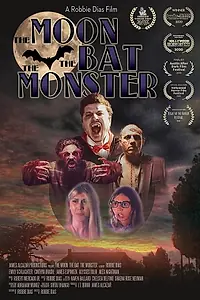 Главный постер фильма «The Moon, The Bat, The Monster (2019)»