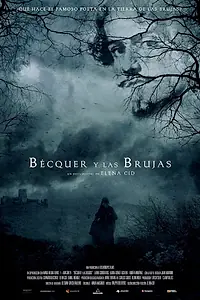 Постер к фильму «Bécquer y las brujas (2018)»