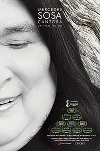 Постер к фильму «Mercedes Sosa, Cantora un viaje íntimo (2009)»