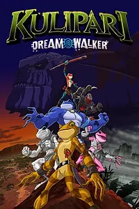 Главный постер мультсериала «Kulipari: Dream Walker (2018)»