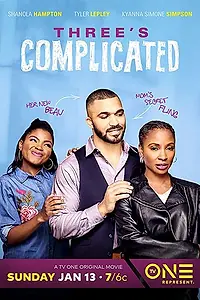 Постер к фильму «Three's Complicated (2019)»