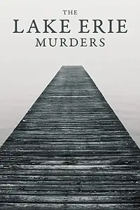 Постер к сериалу «The Lake Erie Murders (2018 - 2020)»