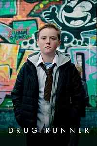 Постер к фильму «Drug Runner (2018)»
