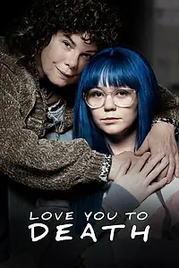 Главный постер фильма «Люблю тебя до смерти (2019)»