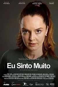 Постер к фильму «Eu Sinto Muito (2019)»