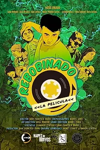 Главный постер фильма «Rebobinado, la película (2018)»