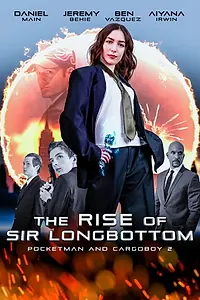 Главный постер фильма «The Rise of Sir Longbottom (2021)»