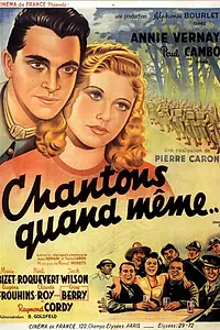Главный постер фильма «Chantons quand même (1940)»