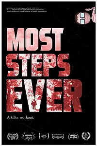 Постер к фильму «Most Steps Ever (2019)»