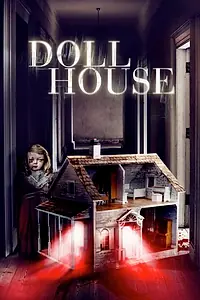 Главный постер фильма «Doll House (2020)»
