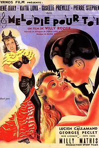 Главный постер фильма «Mélodie pour toi (1942)»