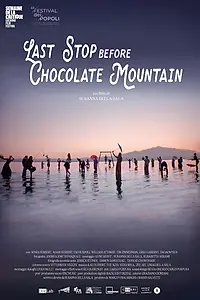 Постер к фильму «Last Stop before Chocolate Mountain (2022)»