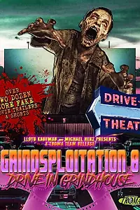 Постер к фильму «Grindsploitation 8: Drive-In Grindhouse (2018)»